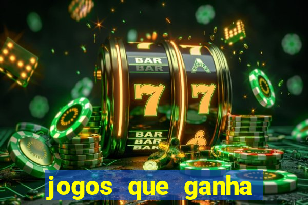 jogos que ganha dinheiro sem depositar nada